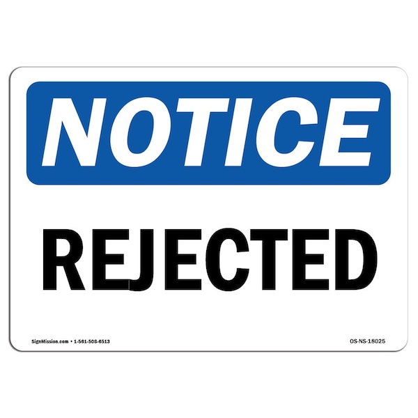 Safety Sign, OSHA Notice, 3.5" Height, Rejected Sign, Landscape, 10PK